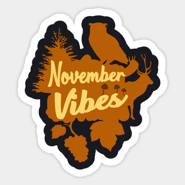 November Vibes Autumn Sticker by Foxxy Merch